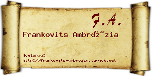 Frankovits Ambrózia névjegykártya